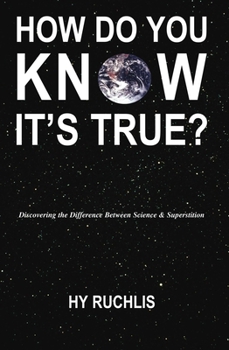 Paperback How Do You Know It's True? Book
