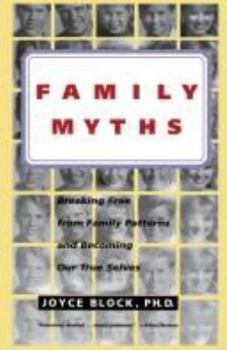 Hardcover Family Myths: Living Our Roles, Betraying Ourselves Book