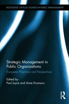 Hardcover Strategic Management in Public Organizations: European Practices and Perspectives Book