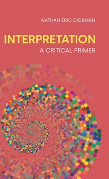 Hardcover Interpretation: A Critical Primer Book