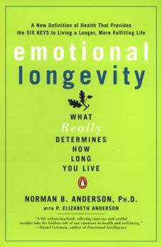 Paperback Emotional Longevity: What Really Determines How Long You Live Book