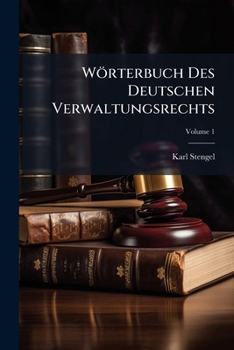 Paperback Wörterbuch Des Deutschen Verwaltungsrechts; Volume 1 [German] Book