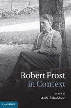 Hardcover Robert Frost in Context Book