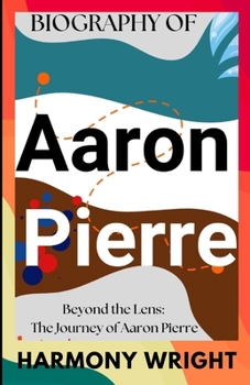 Biography Of Aaron Pierre: Beyond the Lens: The Journey of Aaron Pierre