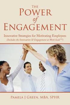 The Power of Engagement: Innovative Strategies for Motivating Employees