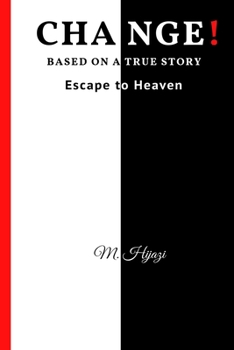 CHANGE!: Escape to Heaven
