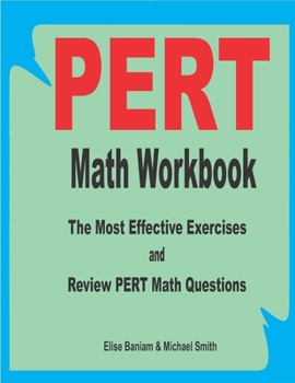 Paperback PERT Math Workbook: The Most Effective Exercises and Review PERT Math Questions Book