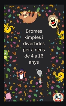 Paperback Bromes ximples i divertides per a nens de 4 a 16 anys [Catalan] Book
