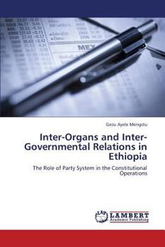 Paperback Inter-Organs and Inter-Governmental Relations in Ethiopia Book
