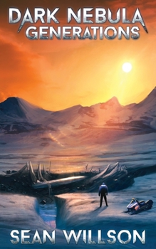 Generations - Book #3 of the Dark Nebula