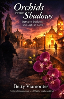 Orchids in the Shadows: Between Darkness and Light in Cuba