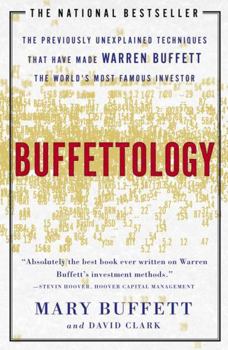 Paperback Buffettology: The Previously Unexplained Techniques That Have Made Warren Buffett the Worlds Book