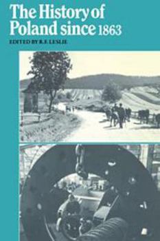 History Of Poland Since 1863, The (Cambridge Russian, Soviet and Post-Soviet Studies) - Book  of the Cambridge Russian, Soviet and Post-Soviet Studies