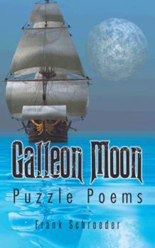 Paperback Galleon Moon: Puzzle Poems Book