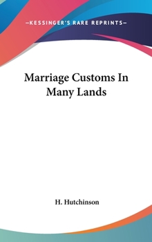 Hardcover Marriage Customs In Many Lands Book
