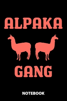 Alpaka Gang Notebook: 100 Lined Pages | 6X9 Inches | Sketchbook | Diary | Journal | For Men And Women | Christmas Or Birthday Gift For Him And Her | Funny Gift Idea | For Office | For School
