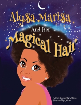Paperback Alyssa Marissa and her Magical Hair Book