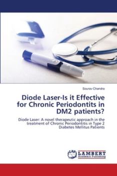 Paperback Diode Laser-Is it Effective for Chronic Periodontits in DM2 patients? Book