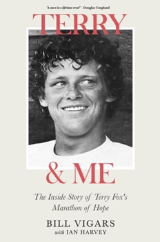 Paperback Terry & Me: The Inside Story of Terry Fox's Marathon of Hope Book