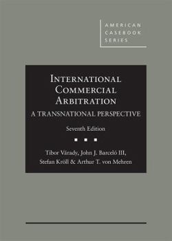 Hardcover International Commercial Arbitration - A Transnational Perspective (American Casebook Series) Book