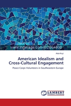 Paperback American Idealism and Cross-Cultural Engagement Book