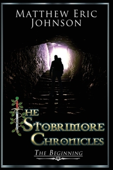 Paperback The Stobrimore Chronicles - The Beginning Book
