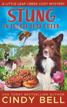 Stung in Little Leaf Creek - Book #13 of the Little Leaf Creek