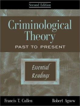 Hardcover Criminological Theory: Past to Present: Essential Readings Book