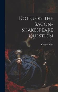 Hardcover Notes on the Bacon-Shakespeare Question Book