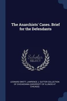 Paperback The Anarchists' Cases. Brief for the Defendants Book