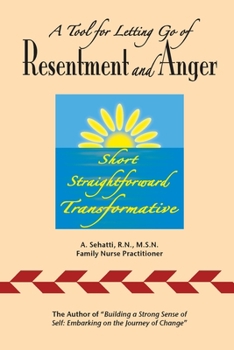 Paperback A Tool for Letting Go of Resentment and Anger: Short. Straightforward. Transformative. Book