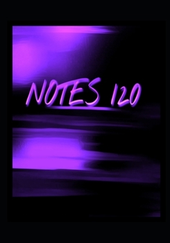 Notes 120: (7" x 10") Notebook