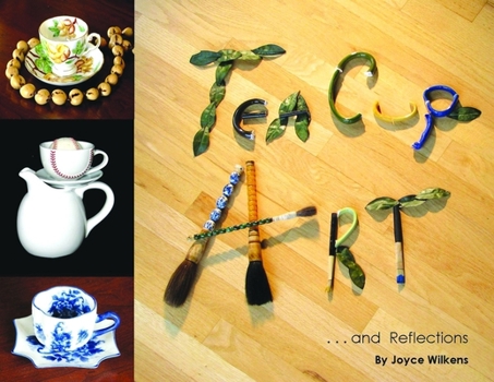 Hardcover Teacup Art... and Reflections Book