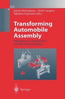Hardcover Transforming Automobile Assembly: Experience in Automation and Work Organization Book
