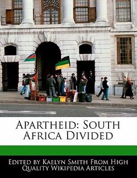 Apartheid : South Africa Divided