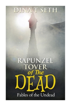 Paperback RAPUNZEL - TOWER OF THE DEAD - Fables of the Undead Book