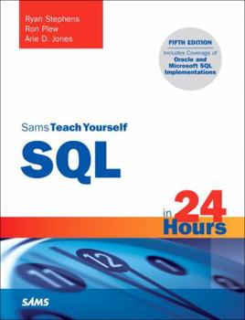 Sams Teach Yourself SQL in 24 Hours - Book  of the Sams Teach Yourself Series