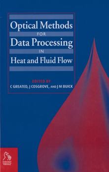 Hardcover Optical Methods and Data Processing in Heat and Fluid Flow Book