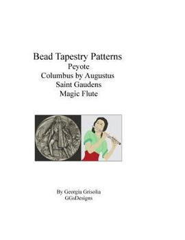 Paperback Bead Tapestry Patterns Peyote Columbus by Augustus Saint Gaudens Magic Flute [Large Print] Book