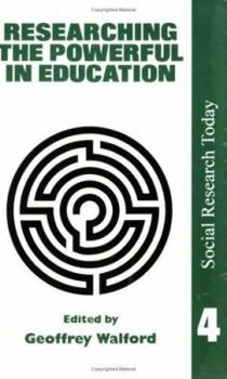 Paperback Researching The Powerful In Education Book