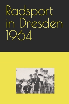 Paperback Radsport in Dresden 1964 [German] Book