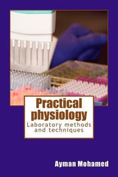 Paperback Practical physiology: Laboratory methods and techniques Book