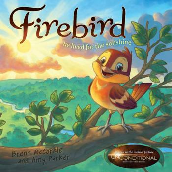 Hardcover Firebird: He Lived for the Sunshine Book