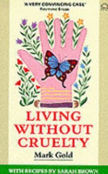 Paperback Living Without Cruelty Book