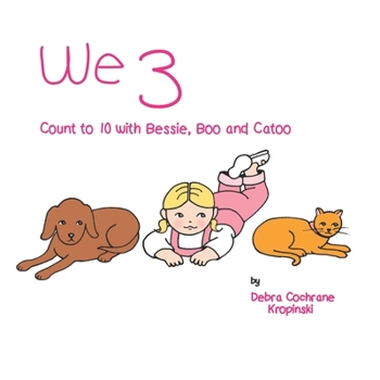 Paperback We 3: Count to 10 with Bessie, Boo and Catoo Book