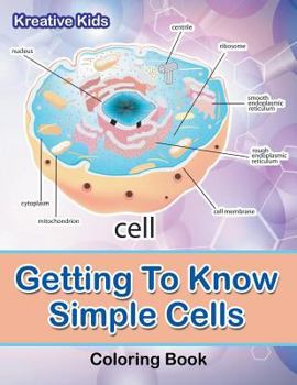 Paperback Getting To Know Simple Cells Coloring Book