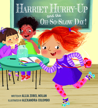 Hardcover Harriet Hurry-Up and the Oh-So-Slow Day! Book