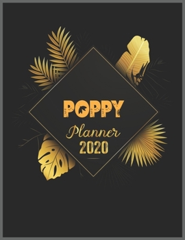 Paperback POPPY Planner 2020: 2020 Calendar, Daily Weekly Planner with Monthly quick-view/over view with 2020 Planner Book