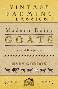 Paperback Modern Dairy Goats -Goat Keeping Book