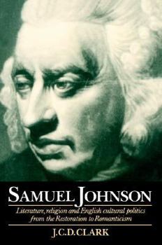 Paperback Samuel Johnson: Literature, Religion and English Cultural Politics from the Restoration to Romanticism Book